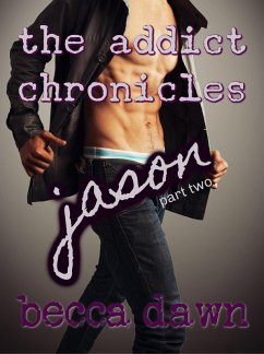 Cover The Addict Chronicles: Jason (Part 2) (eBook, ePUB)