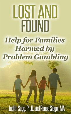Cover Lost and Found: Help for Families Harmed by Problem Gambling (eBook, ePUB)