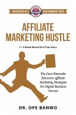 Affiliate Marketing Hustles (Adventures of a Guru Wannabe Series, #6) (eBook, ePUB)