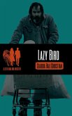 Lazy Bird, a Seth and Ava Mystery (Seth and Ava Mysteries, #9) (eBook, ePUB) Lazy Bird, a Seth and Ava Mystery (Seth and Ava Mysteries, #9) (eBook, ePUB)