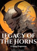 Legacy of the Horns : A Litrpg Progression (eBook, ePUB) Legacy of the Horns : A Litrpg Progression (eBook, ePUB)