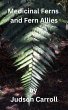 Medicinal Ferns and Fern Allies, an... - Bild 1