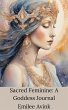 Sacred Feminine: A Goddess Journal... - Bild 1