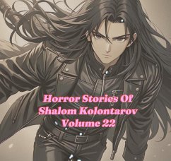 Cover Horror Stories Of Shalom Kolontarov Volume 22 (eBook, ePUB)
