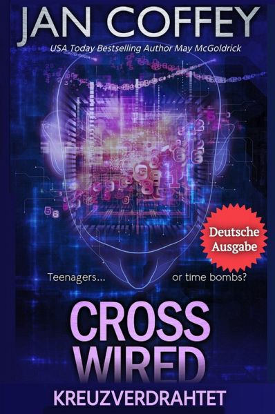 Cross Wired (Kreuzverdrahtet) (eBook, ePUB) Cross Wired (Kreuzverdrahtet) (eBook, ePUB)