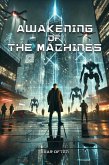 Awakening of the Machines (eBook, ePUB)