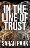 In the Line of Trust (eBook, ePUB) In the Line of Trust (eBook, ePUB)