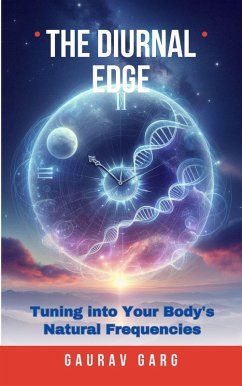 Cover The Diurnal Edge: Tuning into Your Body's Natural Frequencies (eBook, ePUB)