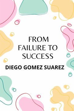 Cover From Failure To Success (eBook, ePUB)