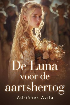 Cover De Luna voor de aartshertog (eBook, ePUB)