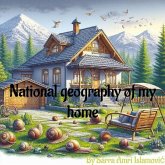 National Geography of my Home (eBook, ePUB) National Geography of my Home (eBook, ePUB)