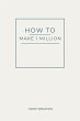 How to Make 1 Million (eBook, ePUB) - Bild 1