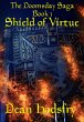 The Doomsday Saga: Shield of Virtue... - Bild 1
