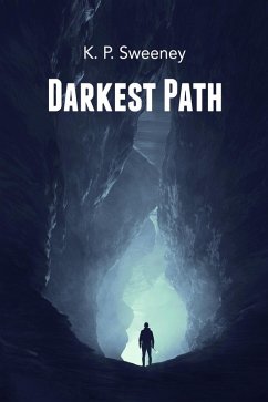 Darkest Path (eBook, ePUB) - Sweeney, K. P