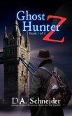 Ghost Hunter Z (Ghost Hunter Z Trilogy, #1) (eBook, ePUB)