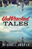 UnWrecked Tales (Story Collections, #2) (eBook, ePUB)
