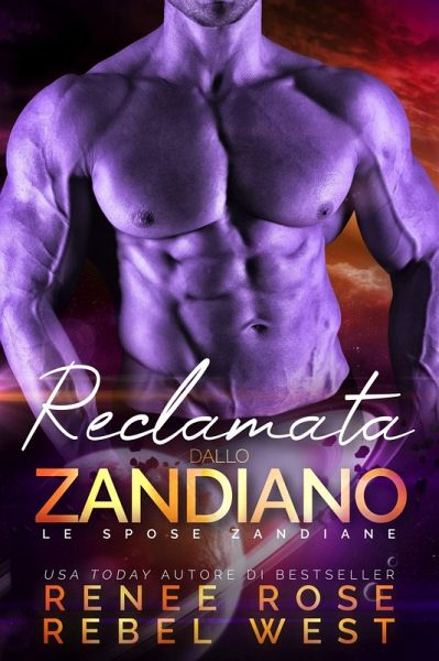 Reclamata dallo zandiano (Le spose zandiane, #6) (eBook, ePUB)