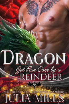 Dragon Got Run Over by a Reindeer (Dragon Guard Series, #27) (eBook, ePUB) - Mills, Julia
