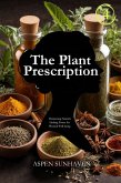 The Plant Prescription (Aspen Sunhaven Wellness Collection, #4) (eBook, ePUB)