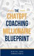 The ChatGPT Coaching Millionaire... - Bild 1