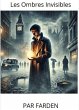 Les Ombres Invisibles (eBook, ePUB) - Bild 1