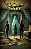 The Haunted Mirror (eBook, ePUB)