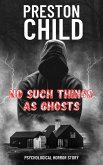 No such things as Ghosts (eBook, ePUB) No such things as Ghosts (eBook, ePUB)