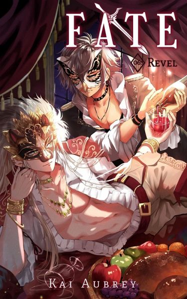 Fate: Part VI - Revel (Fate: MM/Gay Yaoi Romance, #6) (eBook, ePUB)