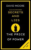 Secrets and Lies: The Price of Power (eBook, ePUB) Secrets and Lies: The Price of Power (eBook, ePUB)