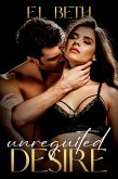 Unrequited Desire (ENFORCED LOVE, #1) (eBook, ePUB)