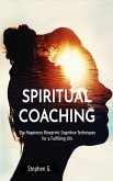 The Happiness Blueprint: Cognitive Techniques for a Fulfilling Life (eBook, ePUB)
