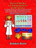 Seven Steps to Forgiveness with Jesus (Study Guide included) (eBook, ePUB) Seven Steps to Forgiveness with Jesus (Study Guide included) (eBook, ePUB)