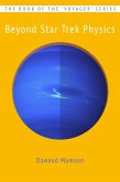 Beyond Star Trek Physics (eBook, ePUB) Beyond Star Trek Physics (eBook, ePUB)