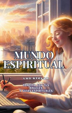Cover Mundo Espiritual . Conecta con tus Ángeles y tus Guías Espirituales (eBook, ePUB)