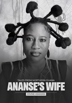 Ananse's Wife (eBook, ePUB) - Asaman, Divine