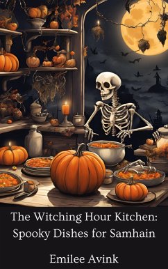 Cover The Witching Hour Kitchen: Spooky Dishes for Samhain (eBook, ePUB)