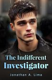 The Indifferent Investigator (eBook, ePUB)