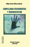 Complejidad psicosomática y transdisciplina (eBook, ePUB) Complejidad psicosomática y transdisciplina (eBook, ePUB)