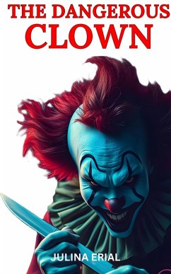 The Dangerous Clown (eBook, ePUB) - Erial, Julina