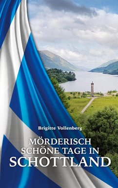 Mörderisch schöne Tage in Schottland (eBook, ePUB) Mörderisch schöne Tage in Schottland (eBook, ePUB)