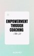 Empowerment Through Coaching (eBook,... - Bild 1
