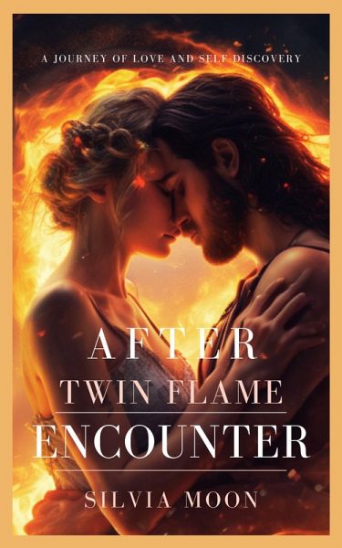 After the Twin Flame Encounter (Sacred Sexuality) (eBook, ePUB)