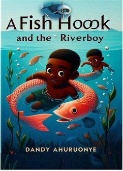 Cover A Fish hook and The Riverboy (eBook, ePUB)