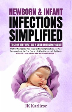 Cover Newborn & Infant Infections Simplified: Tips for Baby First Aid & Child Emergency Guide for (Baby Before Birth, #2) (eBook, ePUB)