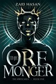 The Ore Monger (The Sprite Saga, #1) (eBook, ePUB) The Ore Monger (The Sprite Saga, #1) (eBook, ePUB)