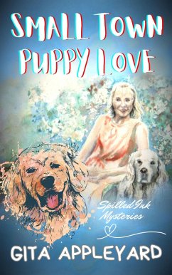 Cover Small Town Puppy Love (Spilled Ink Mysteries) (eBook, ePUB)