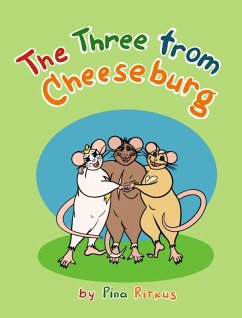 Cover The Three from Cheeseburg. A Story of the Life and Adventures of Three Little Rats (eBook, ePUB)