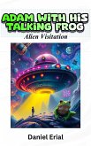 Adam With His Talking Frog (eBook, ePUB) Adam With His Talking Frog (eBook, ePUB)