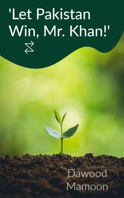 Cover 'Let Pakistan Win, Mr. Khan!' (eBook, ePUB)