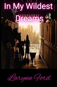 In My Wildest Dreams (The Dream Trilogy, #1) (eBook, ePUB) Cover In My Wildest Dreams (The Dream Trilogy, #1) (eBook, ePUB)